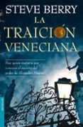 la traicion veneciana (serie cotton malone 3)-steve berry-9788408094944 la traicion veneciana (serie cotton malone 3)-steve berry-9788408094944