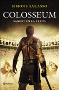 colosseum: sangre en la arena-simone sarasso-9788408128144 colosseum: sangre en la arena-simone sarasso-9788408128144