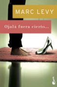 ojala fuera cierto-marc levy-9788408150244 ojala fuera cierto-marc levy-9788408150244
