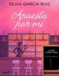 apuesta por mí (ebook)-silvia garcia ruiz-9788408191544 apuesta por mí (ebook)-silvia garcia ruiz-9788408191544