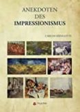 Anekdoten des Impressionismus-12792557-otro-formato