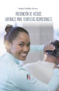 prevencion de riesgos laborales para terapeutas ocupacionales-rafael ceballos atienza-9788413013244 prevencion de riesgos laborales para terapeutas ocupacionales-rafael ceballos atienza-9788413013244