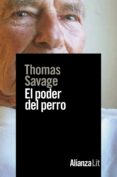 Descargar epub books online gratis EL PODER DEL PERRO RTF 9788413621944 de THOMAS SAVAGE