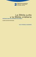 Descargar libros de texto a la computadora. LA BIBLIA JUDÍA Y LA BIBLIA CRISTIANA
				EBOOK (Spanish Edition) de JULIO TREBOLLE BARRERA