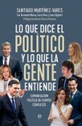 LO QUE DICE EL POLÍTICO Y LO QUE LA GENTE ENTIENDE