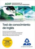 test de conocimientos de ingles: administrador de infraestructuras ferroviarias (adif)-9788414200544 test de conocimientos de ingles: administrador de infraestructuras ferroviarias (adif)-9788414200544
