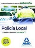 policia local de andalucia: temario general (vol. 1)-9788414208144 policia local de andalucia: temario general (vol. 1)-9788414208144