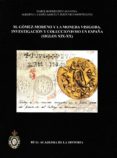 m. gómez-moreno y la moneda visigoda. investigación y coleccionis mo en españa (siglos xix-xx)-isabel rodriguez casanova-alberto canto garcia-9788415069744 m. gómez-moreno y la moneda visigoda. investigación y coleccionis mo en españa (siglos xix-xx)-isabel rodriguez casanova-alberto canto garcia-9788415069744