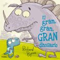 gran, gran, gran, dinosaurio, el-richard byrne-9788415116844 gran, gran, gran, dinosaurio, el-richard byrne-9788415116844