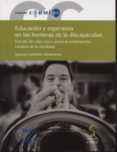 educacion y esperanza en las fronteras de la discapacidad-ignacio calderon almendros-9788415305644 educacion y esperanza en las fronteras de la discapacidad-ignacio calderon almendros-9788415305644