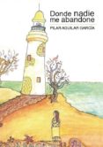 donde nadie me abandone (ebook)-9788415324744 donde nadie me abandone (ebook)-9788415324744