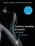 ochenta melodías de pasión en azul (ebook)-vina jackson-9788415532644 ochenta melodías de pasión en azul (ebook)-vina jackson-9788415532644
