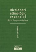 diccionari etimologic essencial de la llengua catalana ii (de la e a la m)-9788415642244 diccionari etimologic essencial de la llengua catalana ii (de la e a la m)-9788415642244