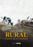 rural: cronica de un conflicto-etienne davodeau-9788415724544 rural: cronica de un conflicto-etienne davodeau-9788415724544