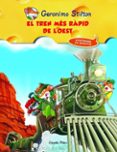 (pe) stilton: el tren mes rapid cap a l oest-geronimo stilton-9788415790044 (pe) stilton: el tren mes rapid cap a l oest-geronimo stilton-9788415790044