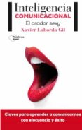 inteligencia comunicacional-xavier laborda-9788416256044 inteligencia comunicacional-xavier laborda-9788416256044