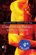comenzo en badajoz-julia cortes palma-ignacio martin vega-9788416321544 comenzo en badajoz-julia cortes palma-ignacio martin vega-9788416321544