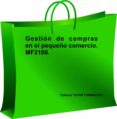 mf2106 gestión de compras en el pequeño comercio-carmen arenal laza-9788416482344 mf2106 gestión de compras en el pequeño comercio-carmen arenal laza-9788416482344
