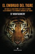 el embrujo del tigre-sy montgomery-9788416544844 el embrujo del tigre-sy montgomery-9788416544844