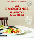 las emociones se sientan a la mesa-lara lombarte-yolanda fleta-9788416605644 las emociones se sientan a la mesa-lara lombarte-yolanda fleta-9788416605644