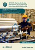 (i.b.d.) mantenimiento preventivo de sistemas de automatización industrial. elem0311 - montaje y mantenimiento de (i.b.d.) sistemas de automatización industrial-fernando jiménez raya-9788416629244 (i.b.d.) mantenimiento preventivo de sistemas de automatización industrial. elem0311 - montaje y mantenimiento de (i.b.d.) sistemas de automatización industrial-fernando jiménez raya-9788416629244