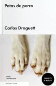 patas de perro-carlos droguett-9788416665044 patas de perro-carlos droguett-9788416665044