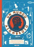 un mundo asombroso-richard platt-james brown-9788416690244 un mundo asombroso-richard platt-james brown-9788416690244