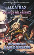 alcatraz contra los bibliotecarios malvados 4: las lentes fragmentadas-brandon sanderson-9788416712144 alcatraz contra los bibliotecarios malvados 4: las lentes fragmentadas-brandon sanderson-9788416712144