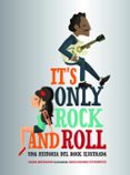 it s only rock and roll: una historia del rock ilustrada-susana monteagudo-marta tutticonfetti colomer-9788416890644 it s only rock and roll: una historia del rock ilustrada-susana monteagudo-marta tutticonfetti colomer-9788416890644