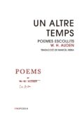 un altre temps: poemes escollits w.h. auden-w. h. auden-9788416987344 un altre temps: poemes escollits w.h. auden-w. h. auden-9788416987344