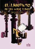 el laberinto de las nueve llaves-jose antonio frances-9788417097844 el laberinto de las nueve llaves-jose antonio frances-9788417097844