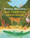 mis cuentos africanos-nelson mandela-9788417151744 mis cuentos africanos-nelson mandela-9788417151744