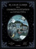 el gran llibre dels indrets fantastics de catalunya-joan de deu prats i pijoan-9788417188344 el gran llibre dels indrets fantastics de catalunya-joan de deu prats i pijoan-9788417188344