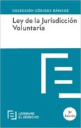 ley de la jurisdiccion voluntaria-9788417317744 ley de la jurisdiccion voluntaria-9788417317744