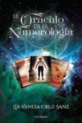 (i.b.d.) el oráculo de la numerología-lia vanesa cruz sanz-9788417321444 (i.b.d.) el oráculo de la numerología-lia vanesa cruz sanz-9788417321444