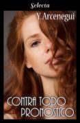 contra todo pronóstico (ebook)-y. arcenegui-9788417606244 contra todo pronóstico (ebook)-y. arcenegui-9788417606244
