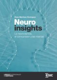 Mejor descarga de audiolibros de iphone NEUROINSIGHTS. LA NEUROCIENCIA, EL CONSUMIDOR Y LAS MARCAS de PEPE MARTÍNEZ RODRÍGUEZ