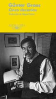 Descarga gratuita de libros móviles. CINCO DECENIOS de GUNTER GRASS