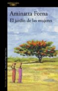 Ebooks para descargas gratuitas EL JARDÍN DE LAS MUJERES in Spanish