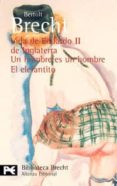 vida de eduardo ii de inglaterra; un hombre es un hombre; el elef antito-bertolt brecht-9788420637044 vida de eduardo ii de inglaterra; un hombre es un hombre; el elef antito-bertolt brecht-9788420637044