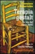 terapia gestalt: la via del vacio fertil-francisco peñarrubia-9788420642444 terapia gestalt: la via del vacio fertil-francisco peñarrubia-9788420642444