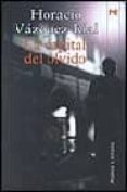 la capital del olvido (v premio de novela fernando quiñones)-horacio vazquez-rial-9788420645544 la capital del olvido (v premio de novela fernando quiñones)-horacio vazquez-rial-9788420645544