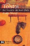 la muerte de ivan ilich // hadyi murad-leon tolstoi-9788420649344 la muerte de ivan ilich // hadyi murad-leon tolstoi-9788420649344