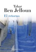 el retorno-tahar ben jelloun-9788420654744 el retorno-tahar ben jelloun-9788420654744