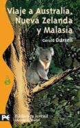 viaje a australia, nueva zelanda y malasia-gerald durrell-9788420659244 viaje a australia, nueva zelanda y malasia-gerald durrell-9788420659244