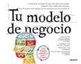 tu modelo de negocio-timothy clark-alexander osterwalder-9788423411344 tu modelo de negocio-timothy clark-alexander osterwalder-9788423411344