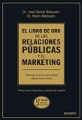 el libro de oro de las relaciones publicas y el marketing-mario barquero cabrero-jose daniel barquero-9788423426744 el libro de oro de las relaciones publicas y el marketing-mario barquero cabrero-jose daniel barquero-9788423426744