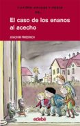 el caso de los enanos al acecho-joachim friedrich-9788423667444 el caso de los enanos al acecho-joachim friedrich-9788423667444