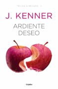 ardiente deseo (trilogía pecado 2)-j. kenner-9788425356544 ardiente deseo (trilogía pecado 2)-j. kenner-9788425356544