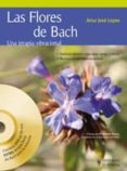 las flores de bach: una terapia vibracional (incluye dvd)-artur jose lopes-9788425519444 las flores de bach: una terapia vibracional (incluye dvd)-artur jose lopes-9788425519444